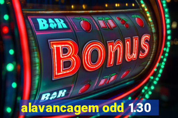 alavancagem odd 1.30