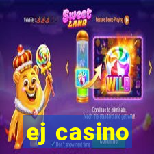 ej casino