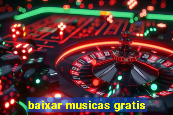 baixar musicas gratis