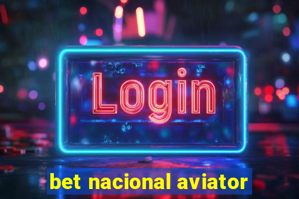 bet nacional aviator