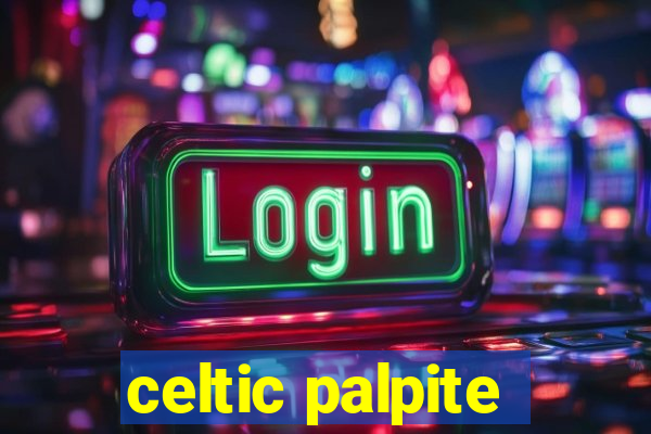 celtic palpite