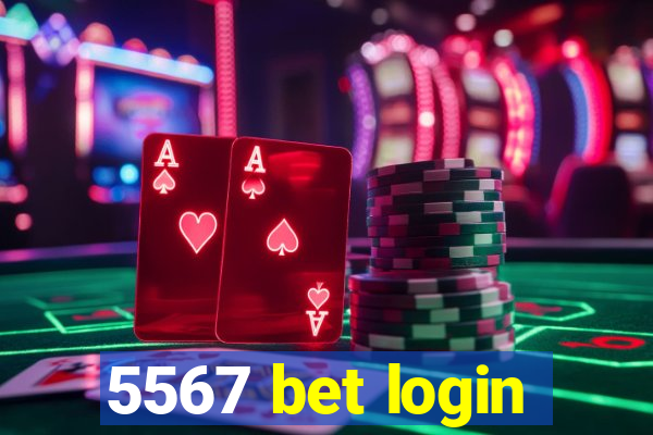 5567 bet login