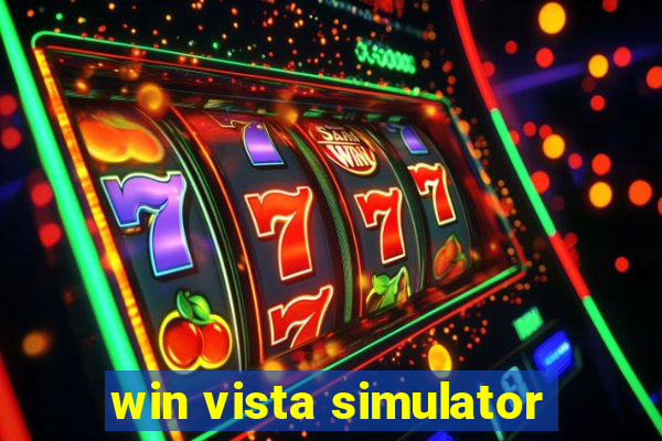 win vista simulator