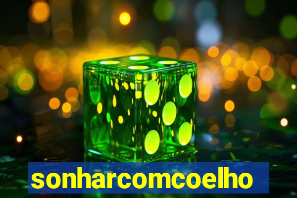 sonharcomcoelho