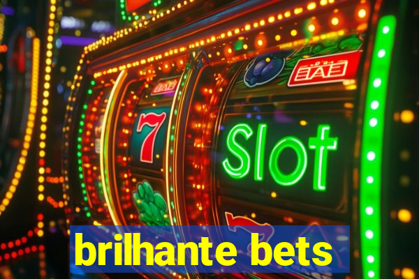 brilhante bets