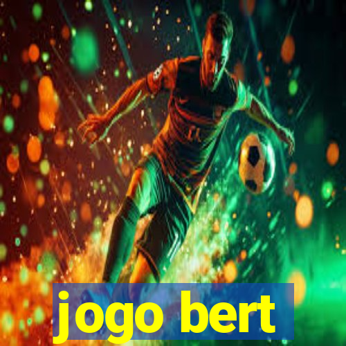 jogo bert