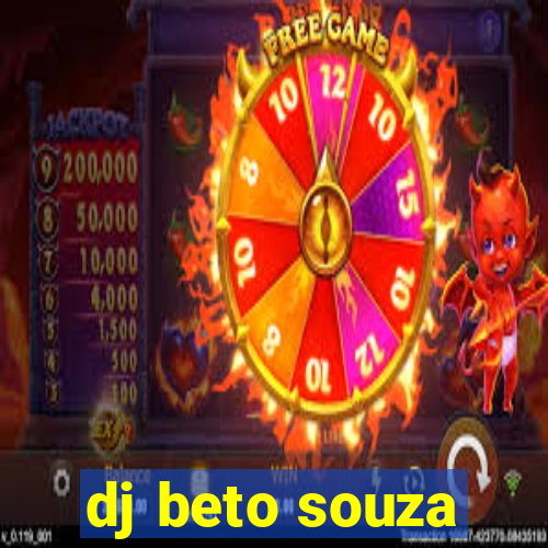 dj beto souza