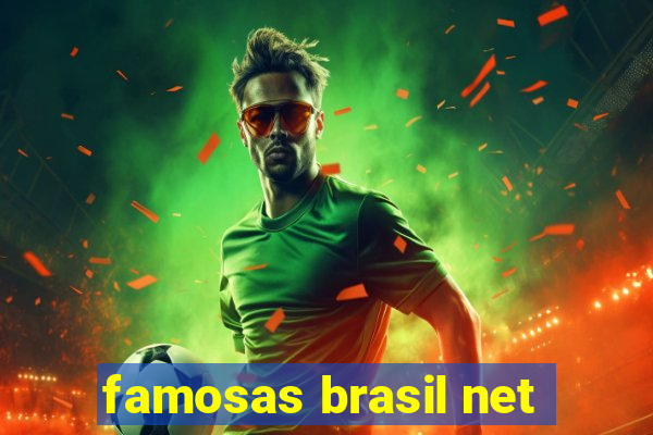 famosas brasil net