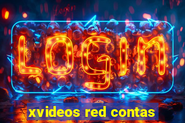 xvideos red contas