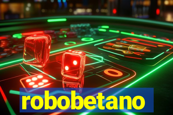 robobetano