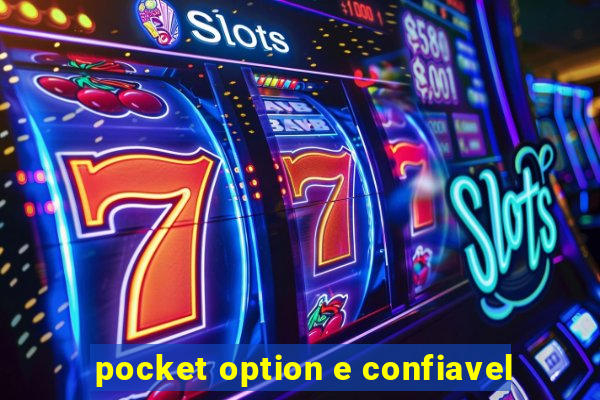 pocket option e confiavel