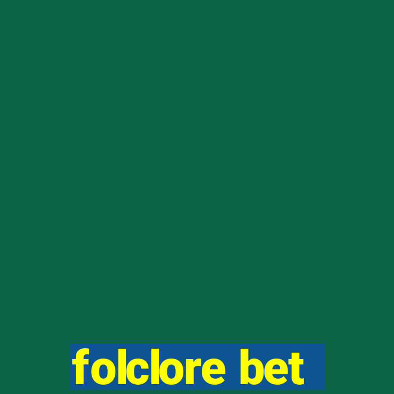 folclore bet