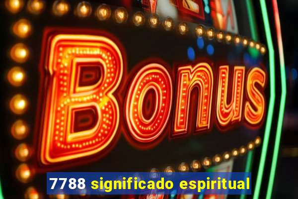 7788 significado espiritual