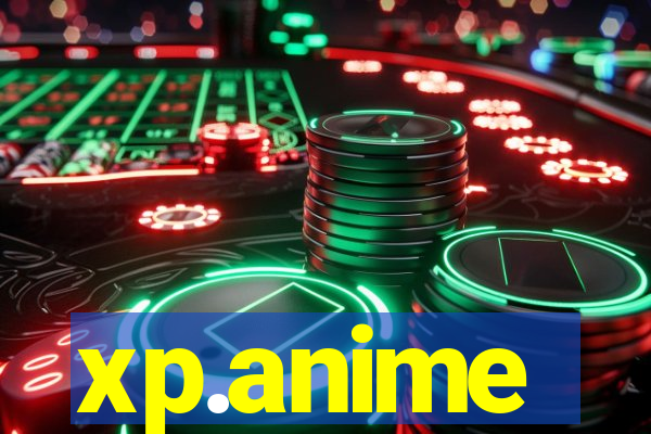 xp.anime