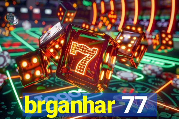 brganhar 77