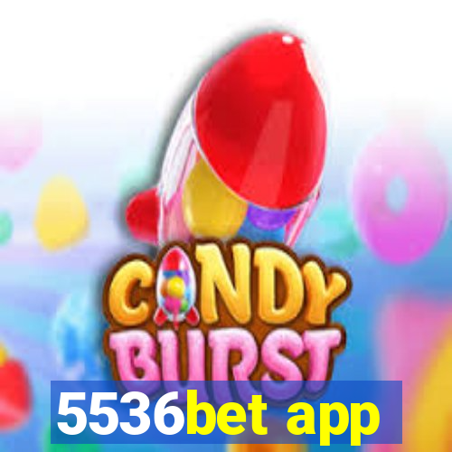 5536bet app