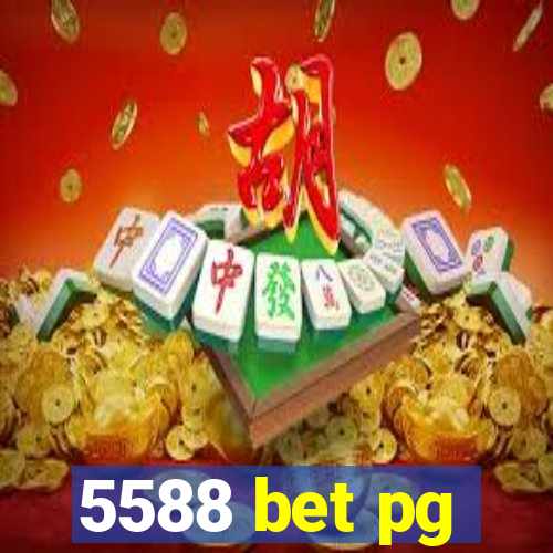 5588 bet pg