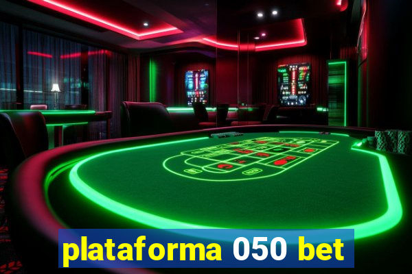 plataforma 050 bet