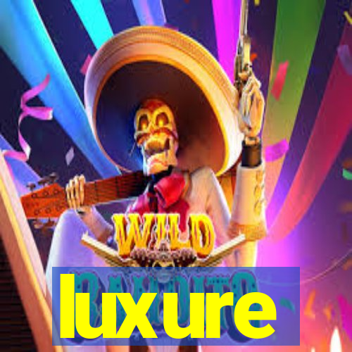 luxure