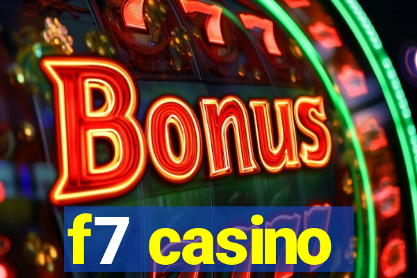 f7 casino