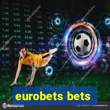 eurobets bets