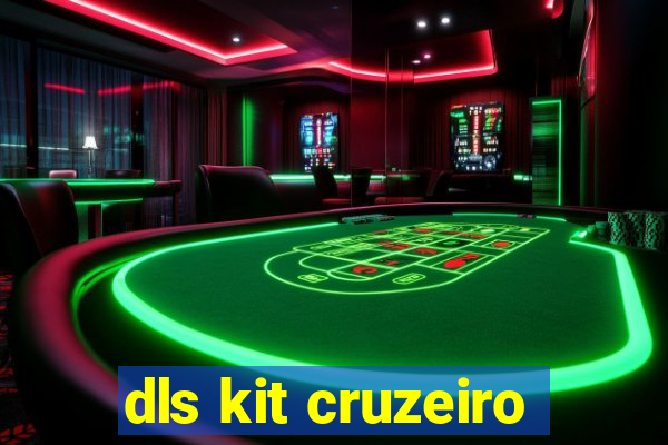 dls kit cruzeiro