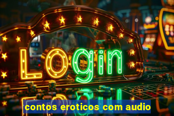 contos eroticos com audio