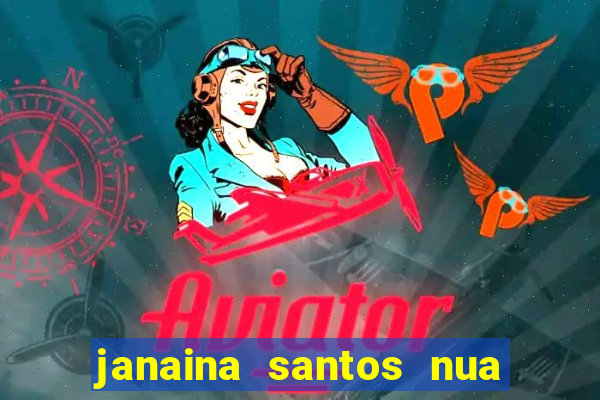 janaina santos nua bella da semana