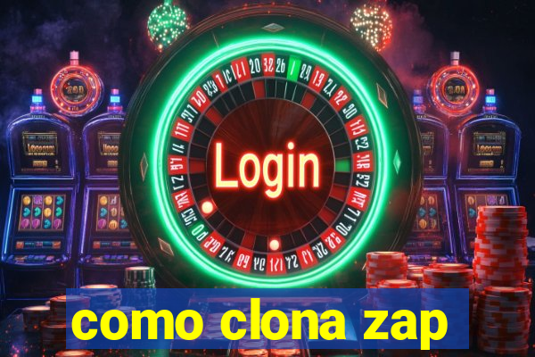 como clona zap