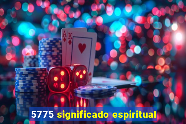 5775 significado espiritual