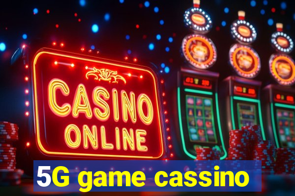 5G game cassino