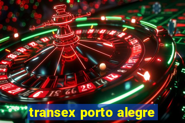 transex porto alegre