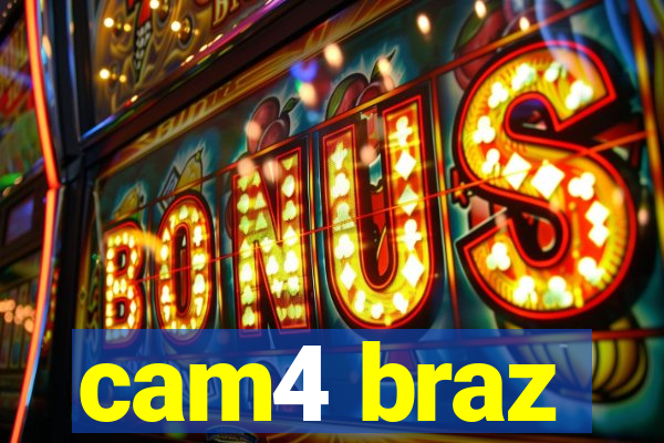 cam4 braz