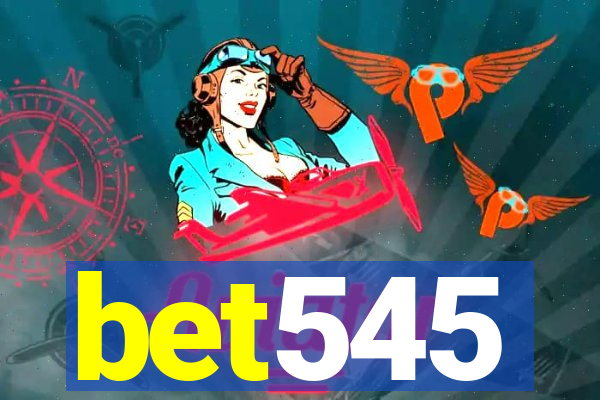 bet545