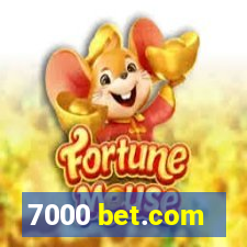 7000 bet.com