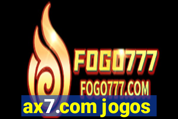 ax7.com jogos