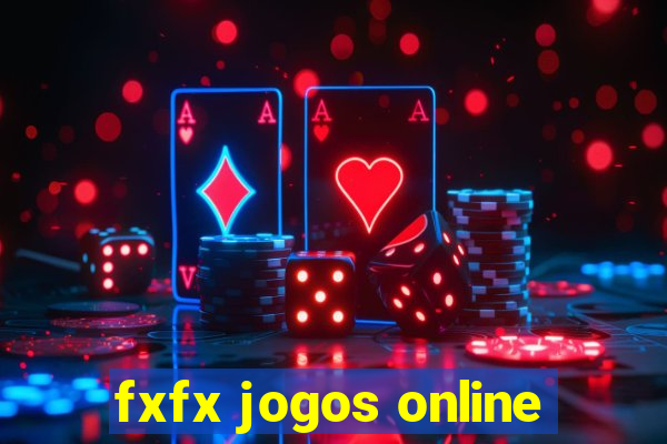 fxfx jogos online