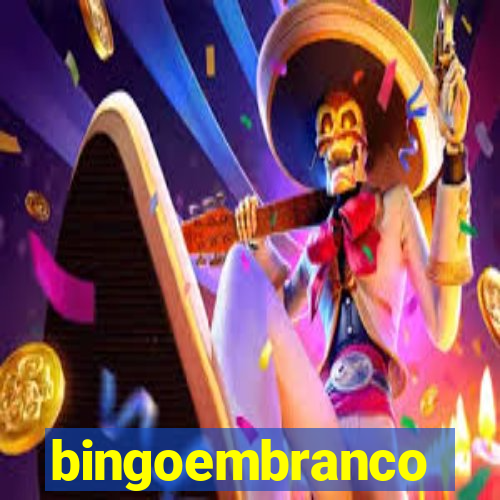 bingoembranco