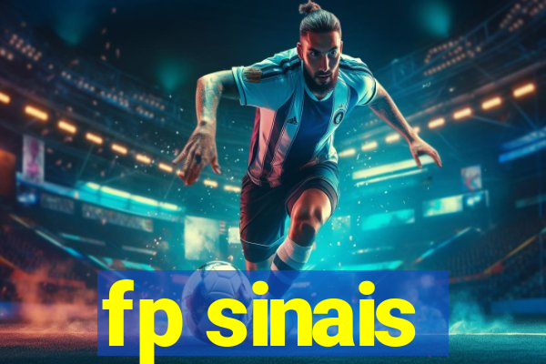 fp sinais