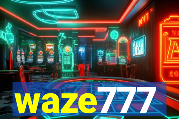 waze777