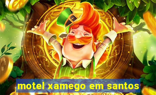 motel xamego em santos