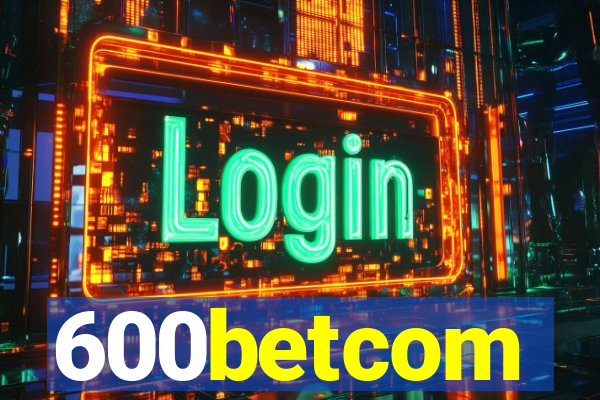 600betcom