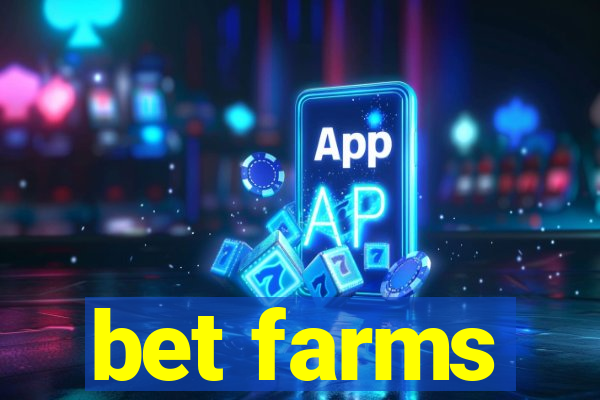 bet farms