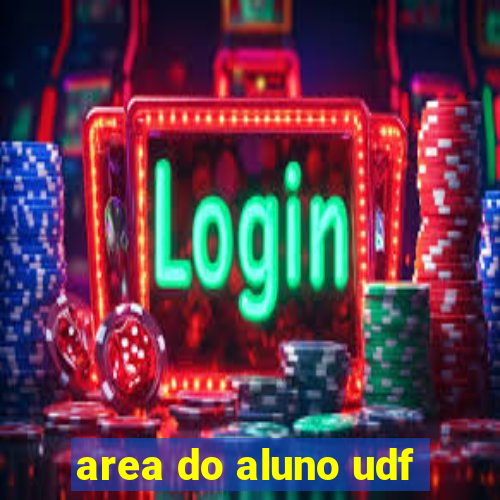 area do aluno udf