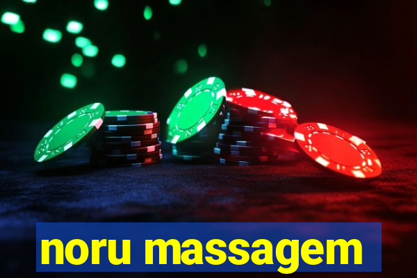 noru massagem