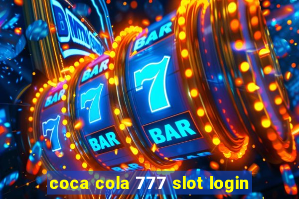 coca cola 777 slot login