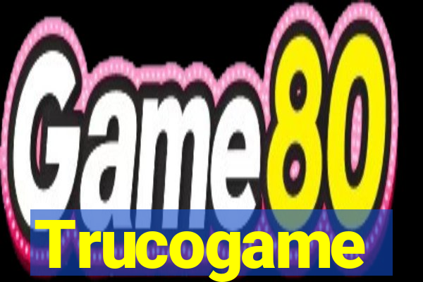 Trucogame