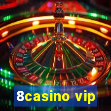 8casino vip