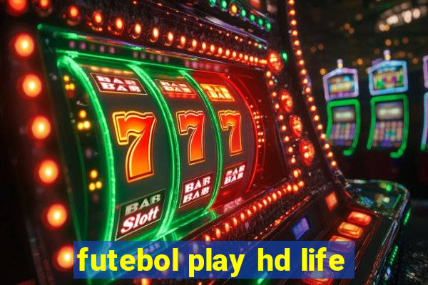 futebol play hd life