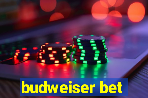 budweiser bet